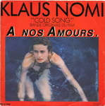 Titre de la B.O.F. d' <i>� nos amours</i> (Klaus Nomi - The Cold Song)