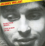 Jacques Vaillant - Slow pour Alvina