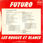 Le verso de la pochette&nbsp;: (Futuro - Les Rouges et Blancs)