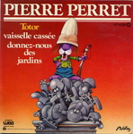 La version de Pierre Perret (Dani�le Gilbert - Donnez-nous des jardins)