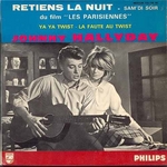 La version de Johnny Hallyday&nbsp;: (Andr� Verchuren - Retiens la nuit)