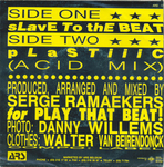 Le verso de la pochette&nbsp;: (Plastic Bertrand - Slave to the beat (VDB mix part 1))