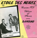 La version 1951 de Patrice et Mario (Simon et Les Modanais - �toile des neiges)