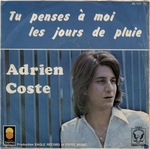 La face A&nbsp;: <em>Tu penses � moi les jours de pluie</em> (Adrien Coste - Fait de chair et de sang)