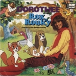 Doroth�e - Rox et Rouky (face A de Disney Dimanche) (Doroth�e - Disney dimanche)