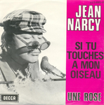 Une autre version par Jean Narcy (Fr�d�ric Lecoultre - Si tu touches � mon oiseau)