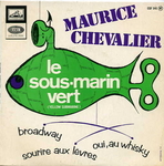 La version de Maurice Chevalier (Les Compagnons de la Chanson - Le Sous-marin vert)