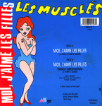 Verso de la pochette&nbsp;: (Les Muscl�s - Moi, j'aime les filles)