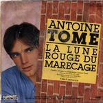 Face B&nbsp;: <em>La lune rouge du mar�cage</em> (Antoine Tom� - Tous les murs de la ville)