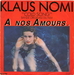 Titre de la B.O.F. d' <i> nos amours</i> (Klaus Nomi - The cold song)