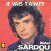 La version de Michel Sardou (Claude Vga - J'vais arroser / Les jardins  la franaise)