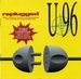 La pochette de l'album <em>Replugged</em> : (U96 - Das Boot / Kennedy megamix (I wanna be a Kennedy))