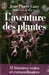 L'Aventure des plantes : le livre (Jol Fajerman - Flowers love (L'aventure des plantes))