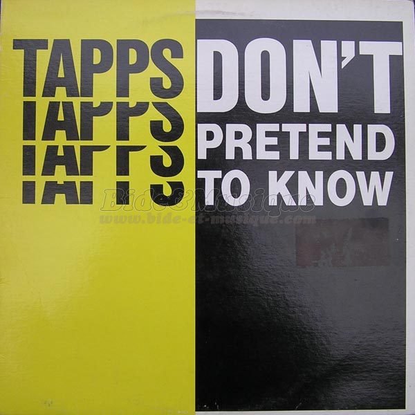 Tapps - Don't pretend to know