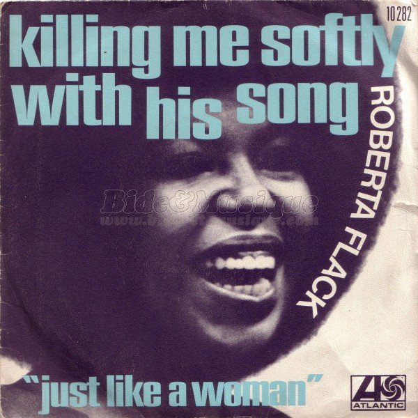 Roberta Flack - Killing me softly with his song