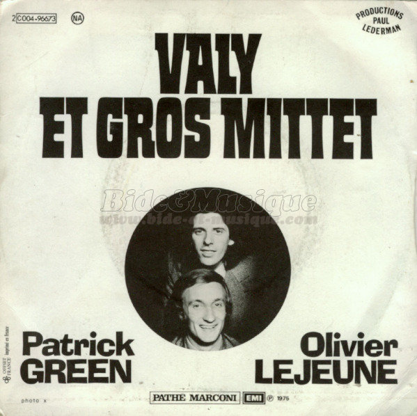 Patrick Green et Olivier Lejeune - Valy et Gros Mittet