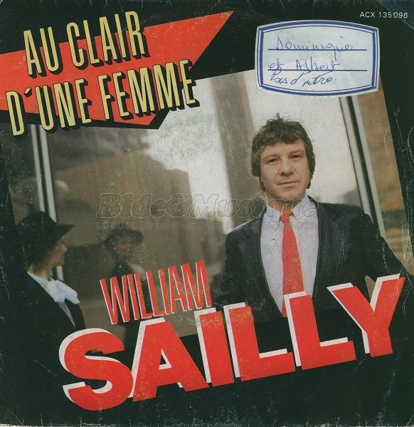 William Sailly - Au clair d%27une femme