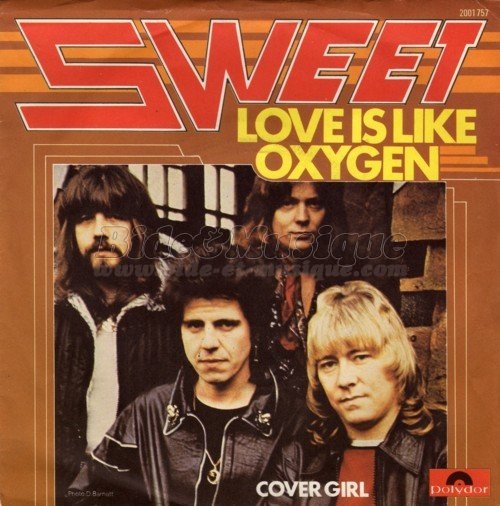 Sweet - Love is like oxygen