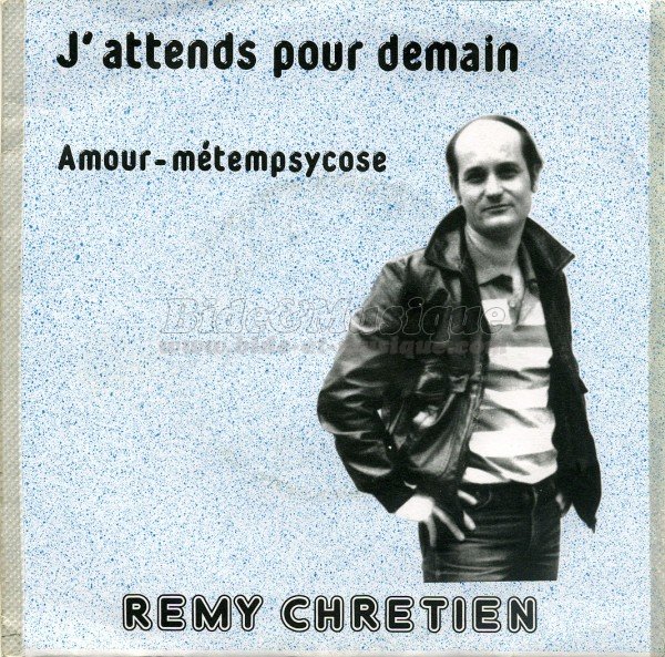 Rmy Chrtien - Amour-mtempsycose