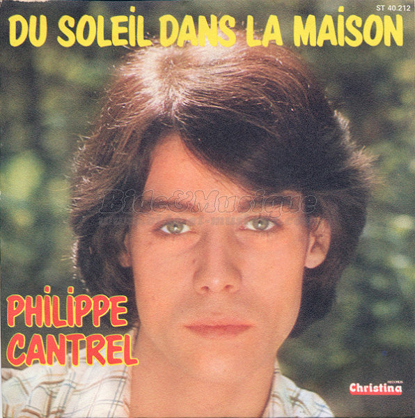 Philippe Cantrel - Du soleil dans la maison