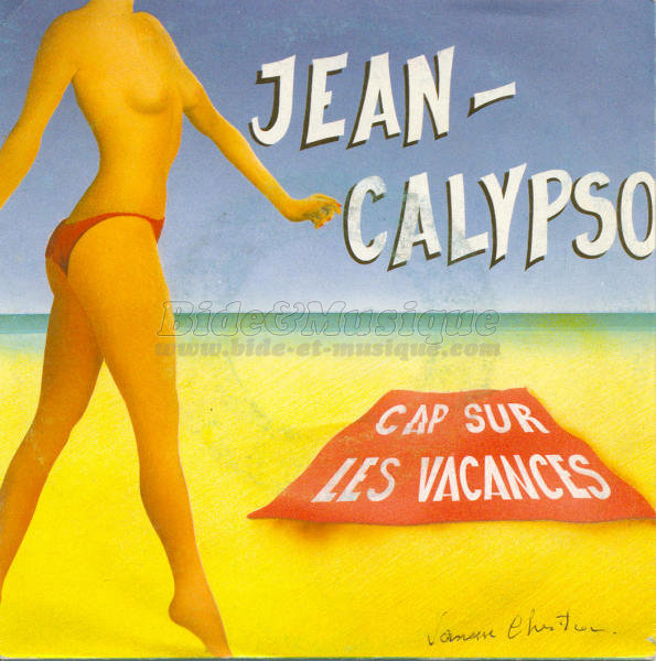 Jean-Calypso - Sea, sex and bides: vos bides de l't !