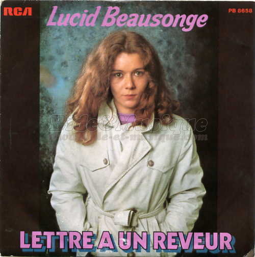 Lucid Beausonge - Lettre  un rveur