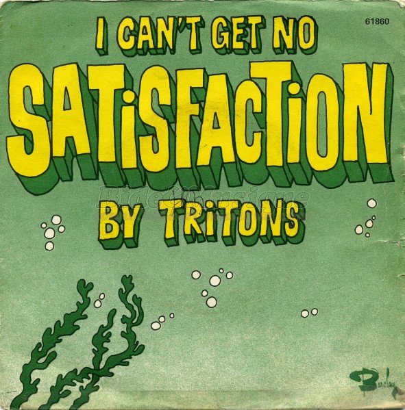 Tritons - I can't get no satisfaction