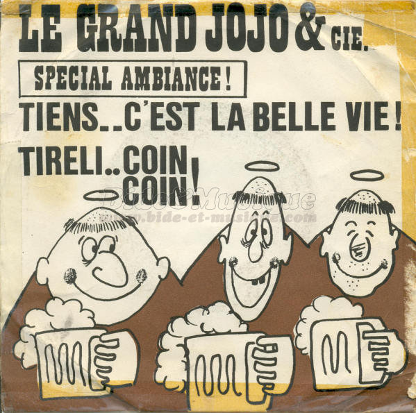 Le Grand Jojo %26amp%3B Cie - Tireli coin coin