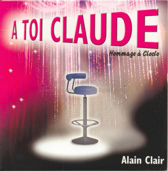 Alain Clair -  toi Claude
