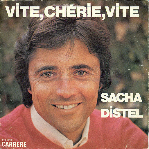 Sacha Distel - Vite, chrie, vite
