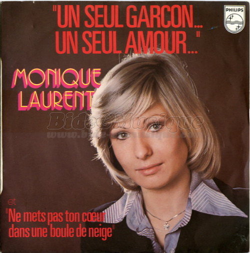 Monique Laurent - Un seul garon… Un seul amour…