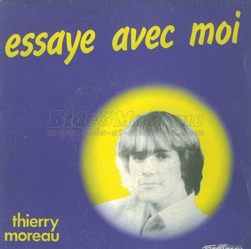 Thierry Moreau - Essaye avec moi