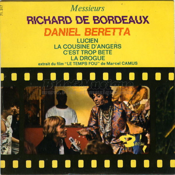 Richard de Bordeaux et Daniel Beretta - C'est trop bte