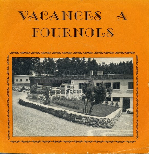 Andr Dupuis - Vacances  Fournols