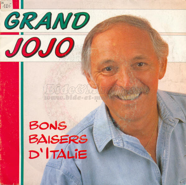 Grand Jojo - Bons baisers d%27Italie