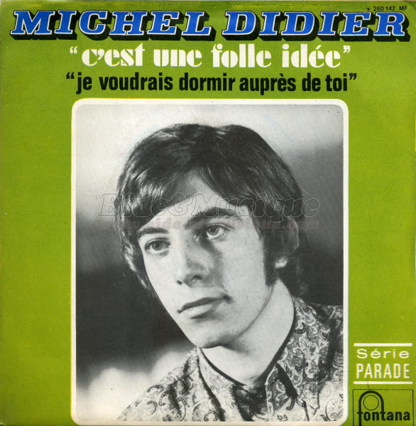 Michel Didier - C'est une folle ide
