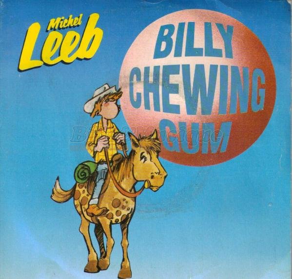 Michel Leeb - Billy chewing-gum