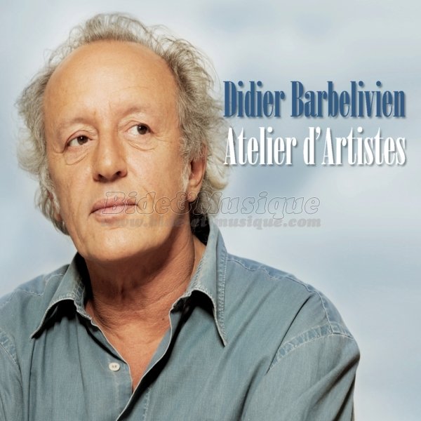 Didier Barbelivien - Atelier d'artistes