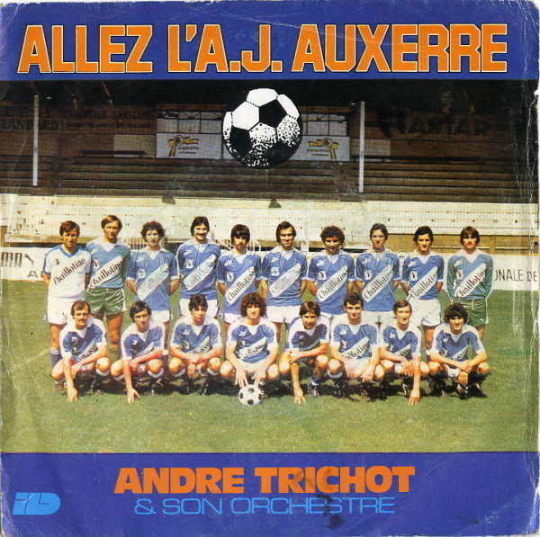 Andr Trichot - Allez l'A.J. Auxerre