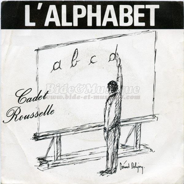 Cadet Rousselle - alphabet, L'