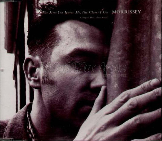 Morrissey - The more you ignore me, the closer I get