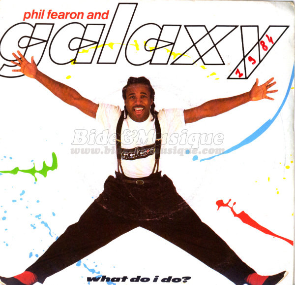 Phil Fearon & Galaxy - What do I do ?