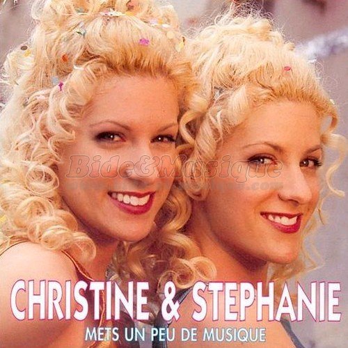 Christine & Stphanie - Acteurs chanteurs, Les