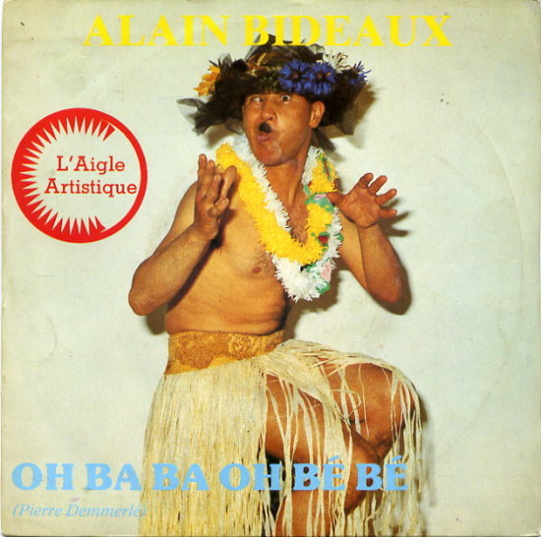 Alain Bideaux - Oh ba ba oh b b