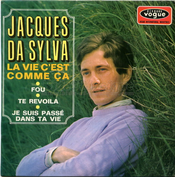 Jacques Da Sylva - La vie c'est comme a