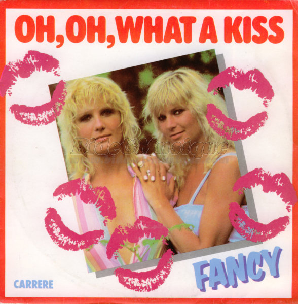 Fancy (2) - Oh, oh, what a kiss