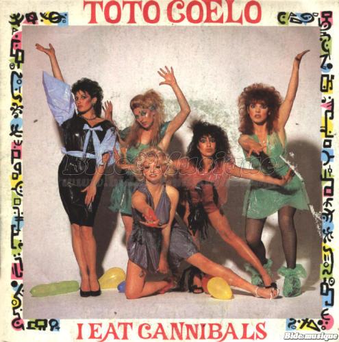 Toto Coelo - I eat cannibals
