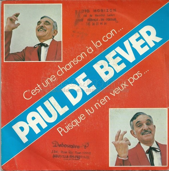 Paul de Bever - C'est une chanson  la con…