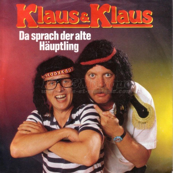 Klaus und Klaus - Da sprach der alte Huptling