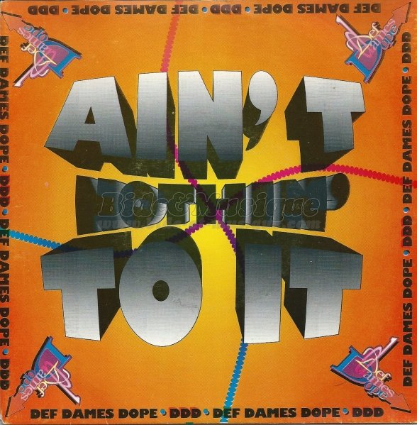Def Dames Dope - Ain't nothin' to it